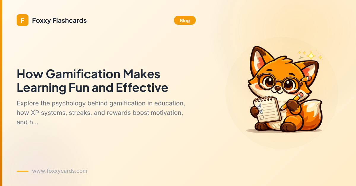 How Gamification Makes Learning Fun and Effective — Foxxy Flashcards